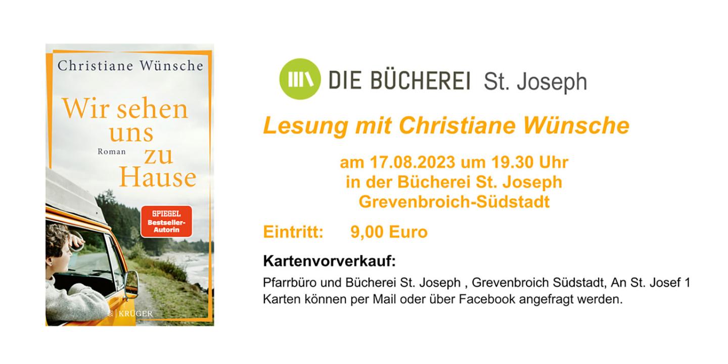 Das Bücherei-Team lädt am 17.08. 2023 um 19.30 Uhr zu einer Lesung mit der Spiegel-Bestseller-Autorin Christiane Wünsche zu ihrem aktuellen Buch ' Wir sehen uns zu Hause'  ein.